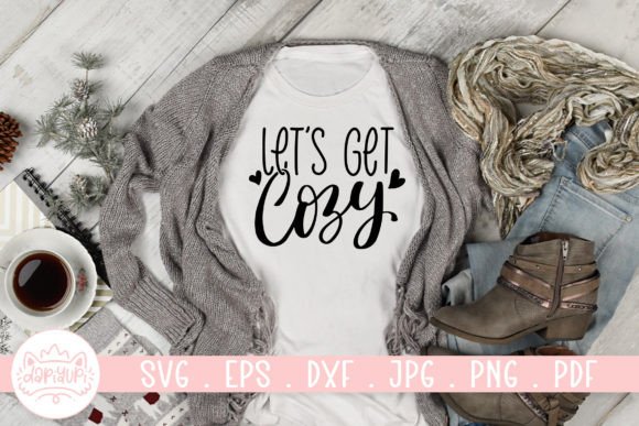 Download Let's Get Cozy SVG Cut File | Winter SVG - Winter svg Collection